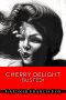 [Cherry Delight 16] • Busted!